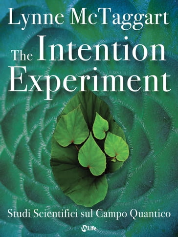 The Intention Experiment - Lynne McTaggart