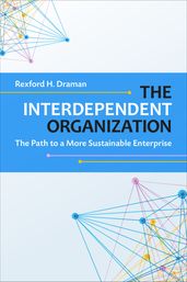 The Interdependent Organization