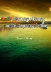 The Interpreters of Genesis and the Interpreters of Nature