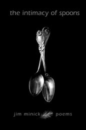 The Intimacy of Spoons