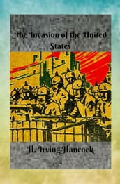 The Invasion of the United States