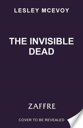 The Invisible Dead