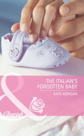 The Italian s Forgotten Baby (Mills & Boon Romance) (Baby on Board, Book 27)