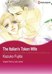 The Italian s Token Wife (Harlequin Comics)