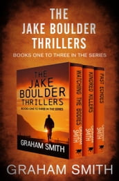 The Jake Boulder Thrillers Books One to Three