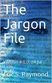 The Jargon File, Version 4.0.0, 24 Jul 1996