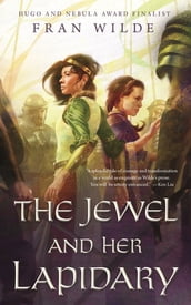 The Jewel and Her Lapidary