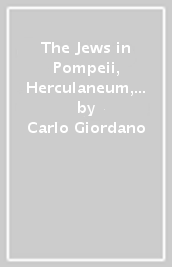 The Jews in Pompeii, Herculaneum, Stabiae and in the cities of Campania Felix