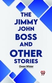 The Jimmy john Boss And Other Stories