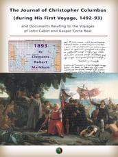 The Journal of Christopher Columbus (during his first voyage, 1492-93)