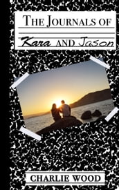 The Journals of Kara and Jason