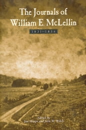 The Journals of William E. McLellin: 1831-1836