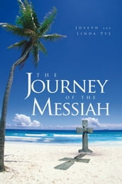 The Journey of the Messiah