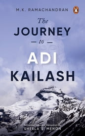 The Journey to Adi Kailash