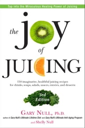 The Joy of Juicing, 3rd Edition