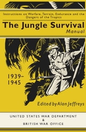 The Jungle Survival Manual, 19391945