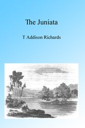 The Juniata, Illustrated