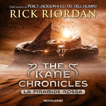 The Kane Chronicles - 1. La piramide rossa - Rick Riordan - Loredana Baldinucci - Daniele Gaspari