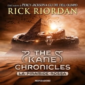 The Kane Chronicles - 1. La piramide rossa