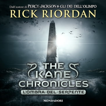 The Kane Chronicles - 3. L'ombra del serpente - Rick Riordan - Daniele Gaspari