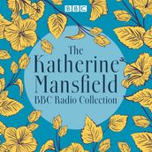 The Katherine Mansfield BBC Radio Collection
