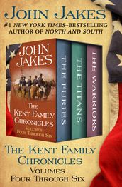 The Kent Family Chronicles Volumes Four Through Six