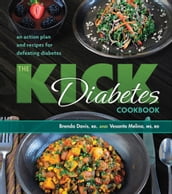 The Kick Diabetes Cookbook