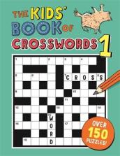 The Kids  Book of Crosswords 1