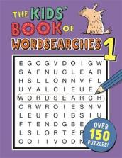 The Kids  Book of Wordsearches 1