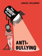 The Kids  Guide: Anti-Bullying