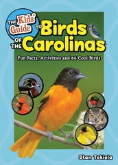 The Kids  Guide to Birds of the Carolinas