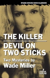The Killer / Devil on Two Sticks