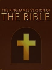 The King James Version of the bible: [KJV 1611]