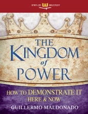 The Kingdom Of Power (Spirit-Led Bible Study)