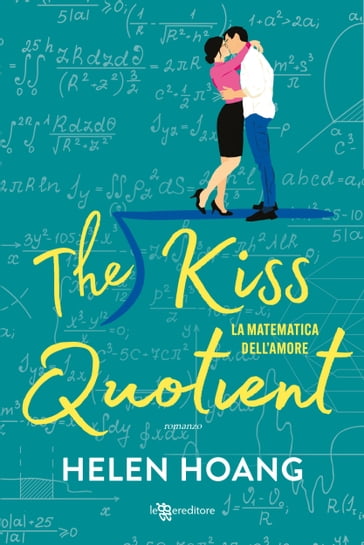 The Kiss Quotient. La matematica dell'amore - Helen Hoang
