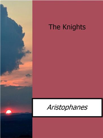 The Knights - Aristophanes