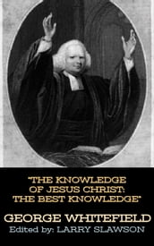 The Knowledge of Jesus Christ: The Best Knowledge