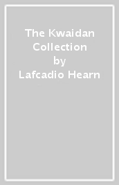 The Kwaidan Collection