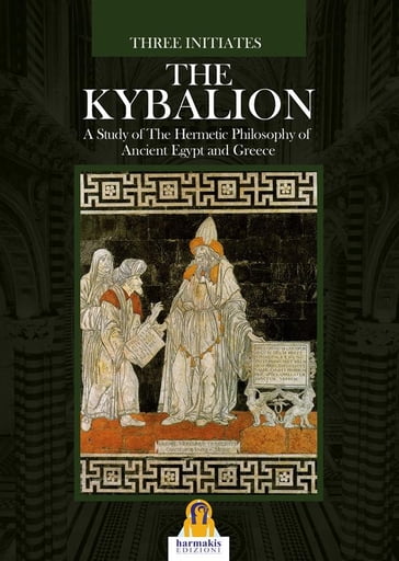 The Kybalion - The Three Initiates - Three Initiates