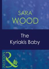The Kyriakis Baby (Greek Tycoons, Book 19) (Mills & Boon Modern)