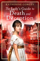 The Lady s Guide to Death and Deception