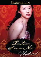 The Lady s Scandalous Night (Mills & Boon Historical Undone) (Chinese Tang Dynasty, Book 3)