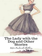 The Lady with the Dog and Other Stories