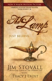The Lamp: A Novel by Jim Stovall with Tracy J Trost