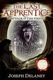 The Last Apprentice: Attack of the Fiend (Book 4)