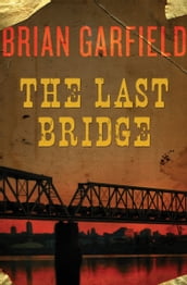 The Last Bridge