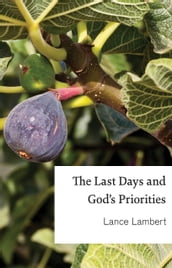 The Last Days and God s Priorities