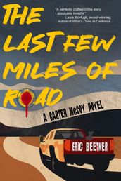 The Last Few Miles of Road