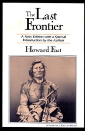 The Last Frontier: A New Edition with a Special Introduction by the Author