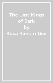 The Last Kings of Sark